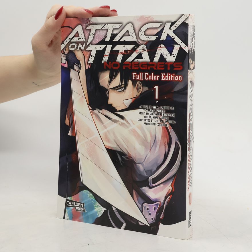 Hajime Isayama Attack on Titan. No Regrets 1