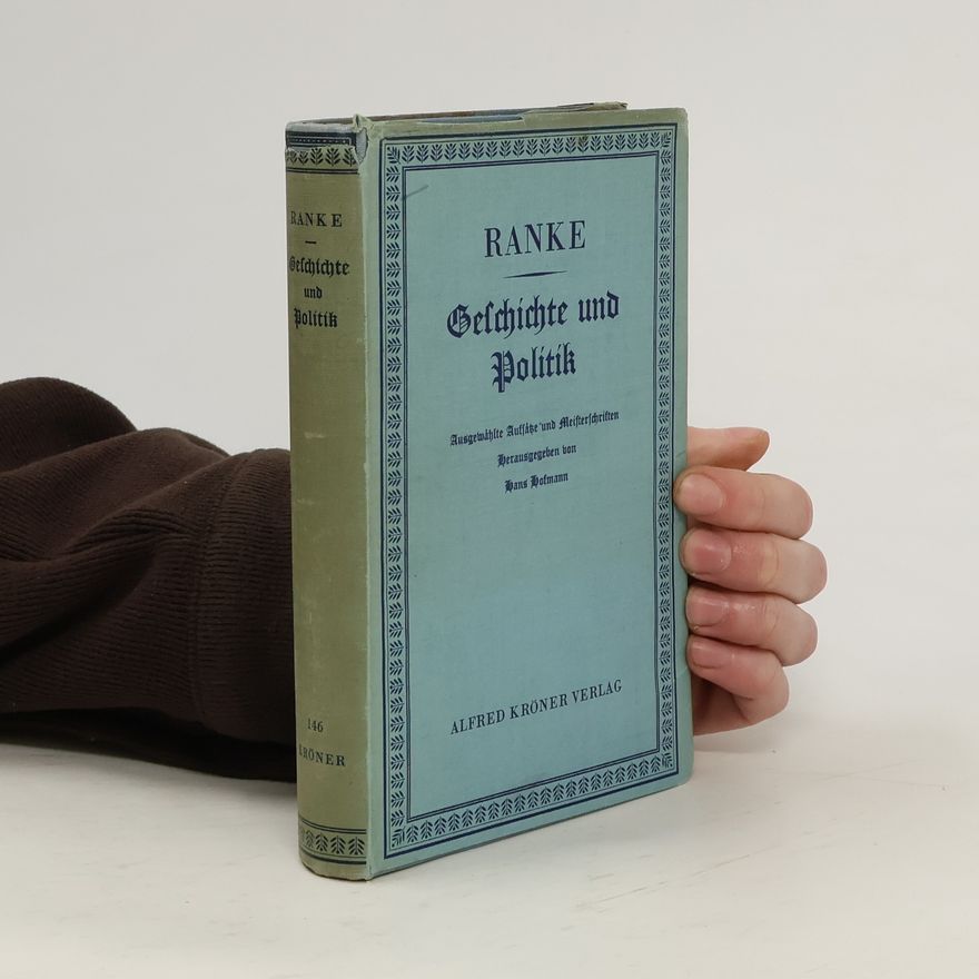 Leopold von Ranke Geschichte und Politik