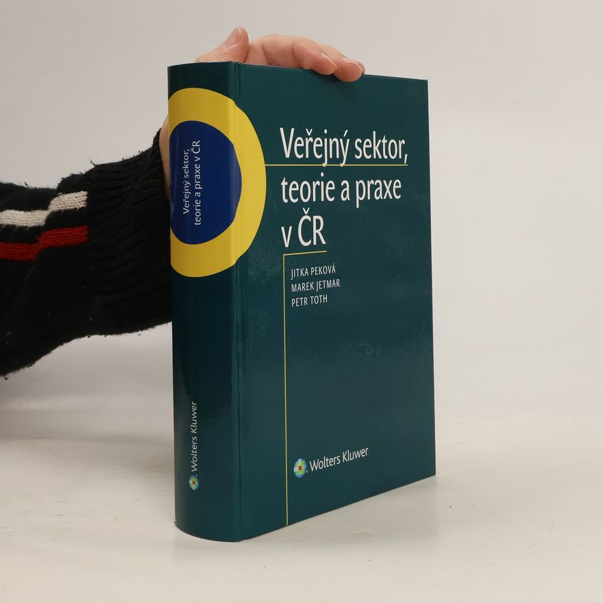 Petr Toth Veřejný sektor, teorie a praxe v ČR