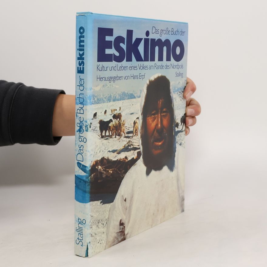 Elisabeth Anliker-Bosshard Das Grosse Buch der Eskimo