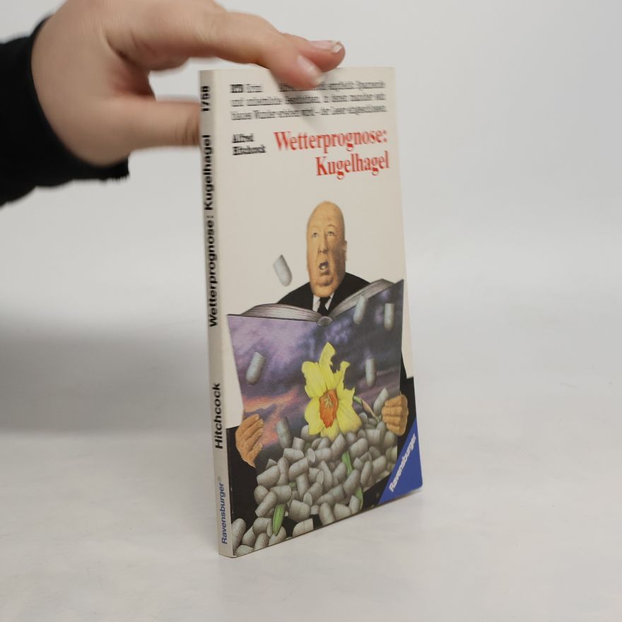 Alfred Hitchcock Wetterprognose. Kugelhagel