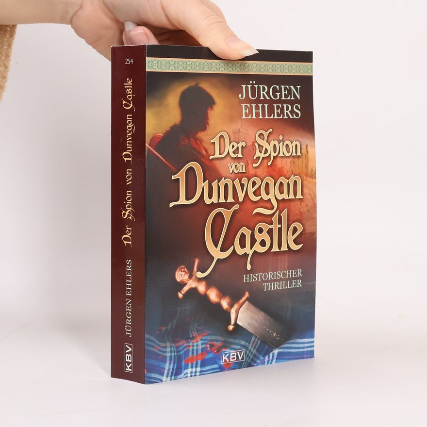 Jürgen Ehlers Der Spion von Dunvegan Castle