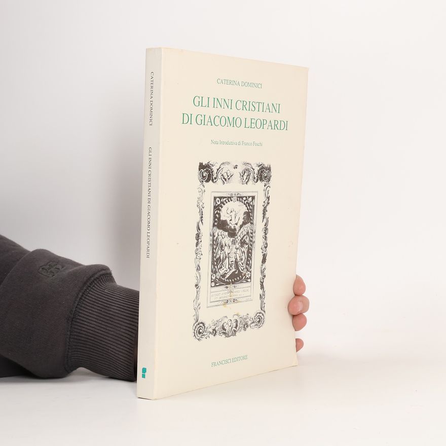 Caterina Dominici Gli Inni cristiani di Giacomo Leopardi