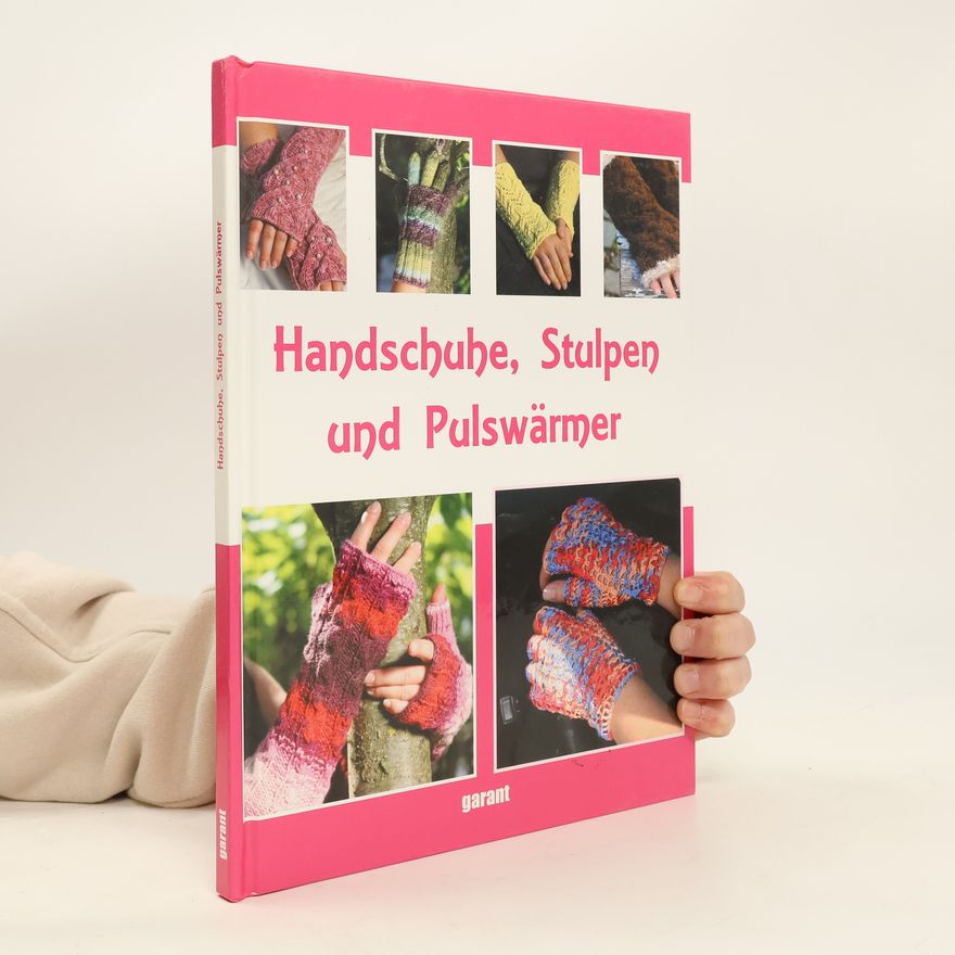 Autorenkollektiv Handschuhe, Stulpen und Pulswärmer