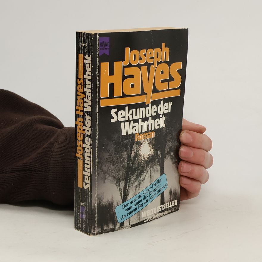 Joseph Hayes Sekunde der Wahrheit