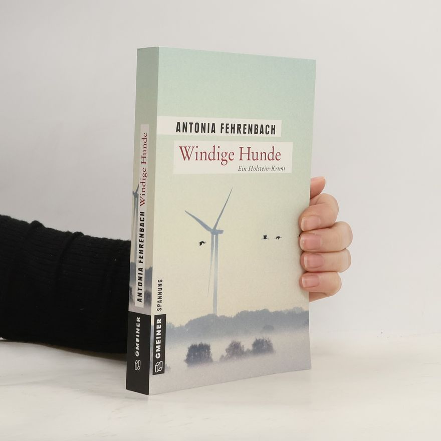 Antonia Fehrenbach Franziskas Fälle - 2: Windige Hunde