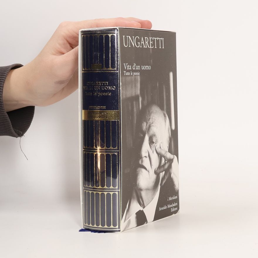 Giuseppe Ungaretti Giuseppe Ungaretti vita d'un uomo