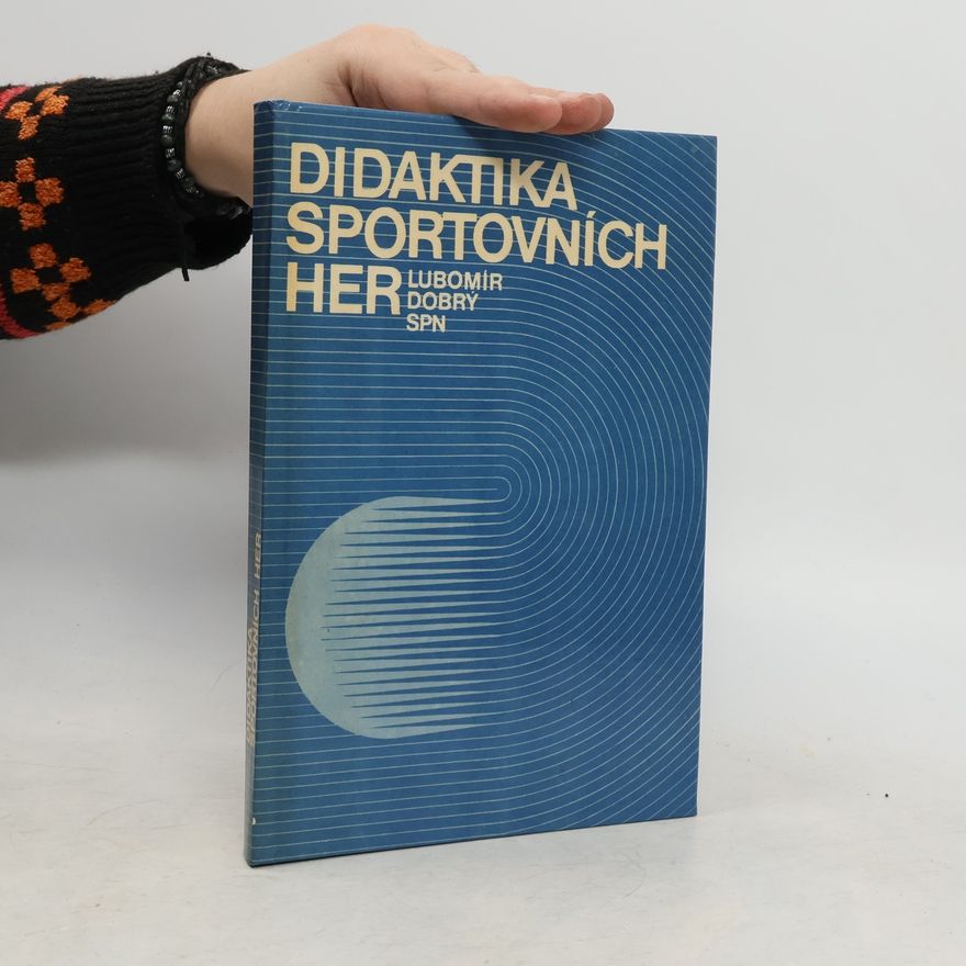 Lubomír Dobrý Didaktika sportovních her