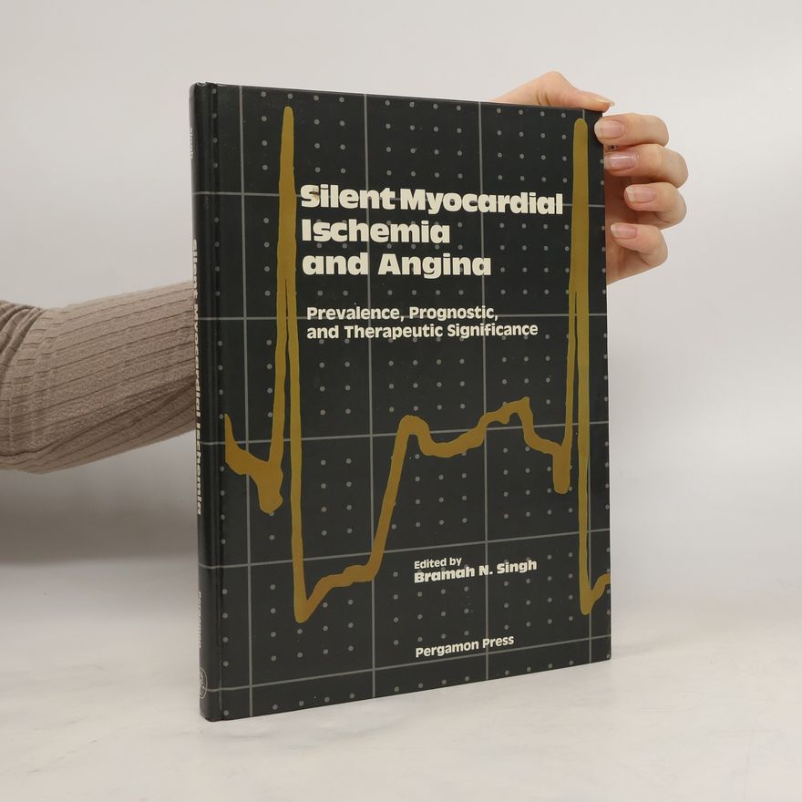 Bramah N. Singh Silent Myocardial Ischemia and Angina