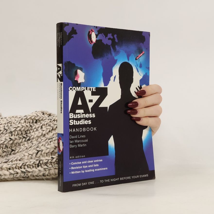 Barry Martin Complete A-Z Business Studies Handbook - 4th Edition