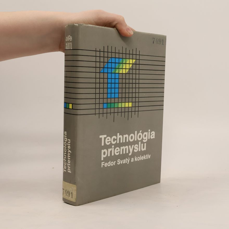 Fedor Svatý Technológia priemyslu