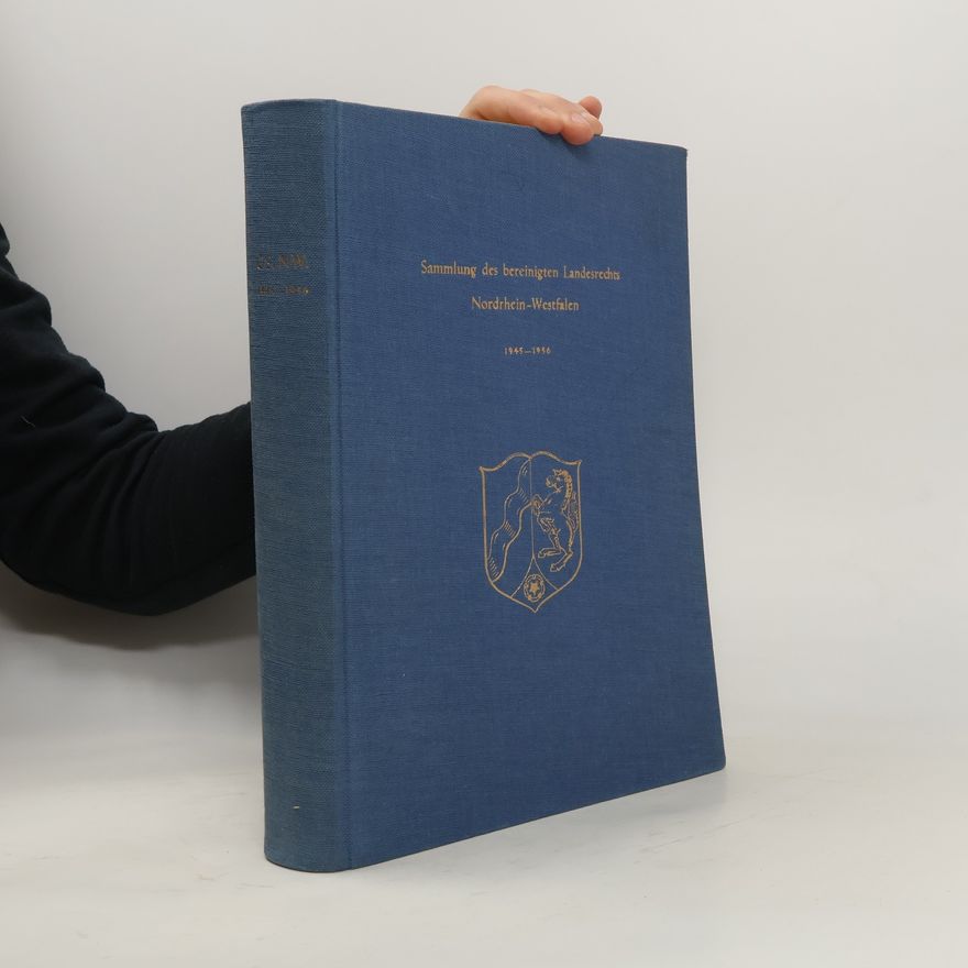 Autorenkollektiv Sammlung des bereinigten Landesrechts Nordrhein-Westfalen, GS. NW., 1945-1956
