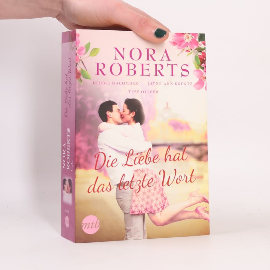 Nora Roberts Die Liebe hat das letzte Wort