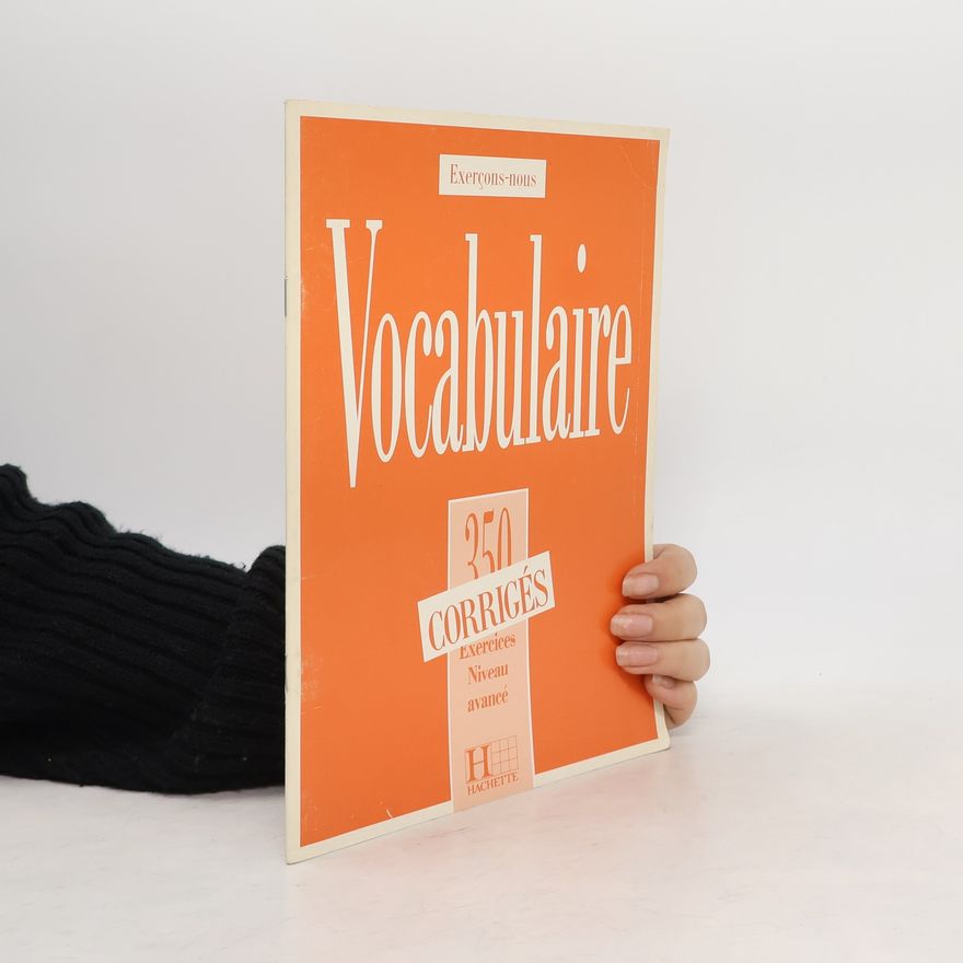 Roland Eluerd Vocabulaire: 350 exercices, textes et glossaires