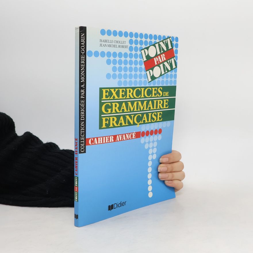 JeanMichel Robert Exercices de grammaire française. Cahier avancé