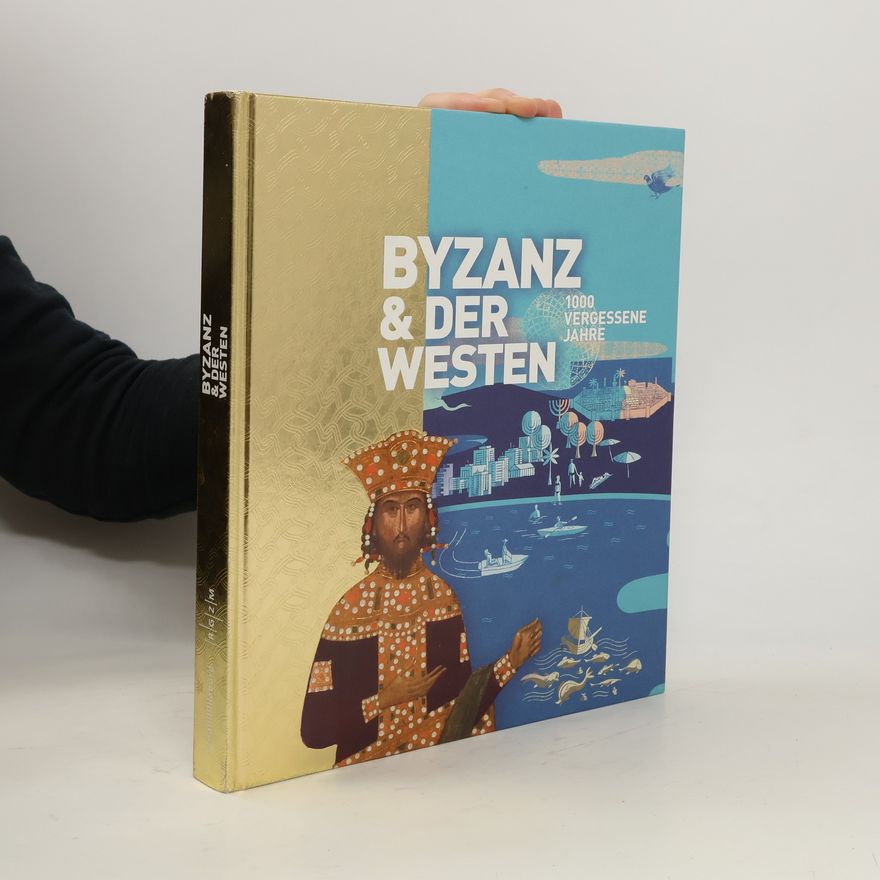 Autorenkollektiv Byzanz & der Westen