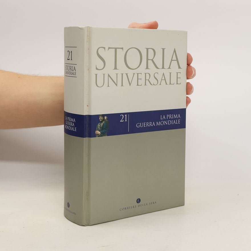 AA.VV. Storia universale 21. La prima guerra mondiale