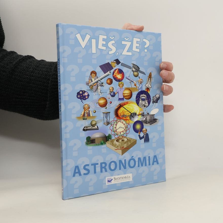 Autorenkollektiv Vieš, že? Astronómia