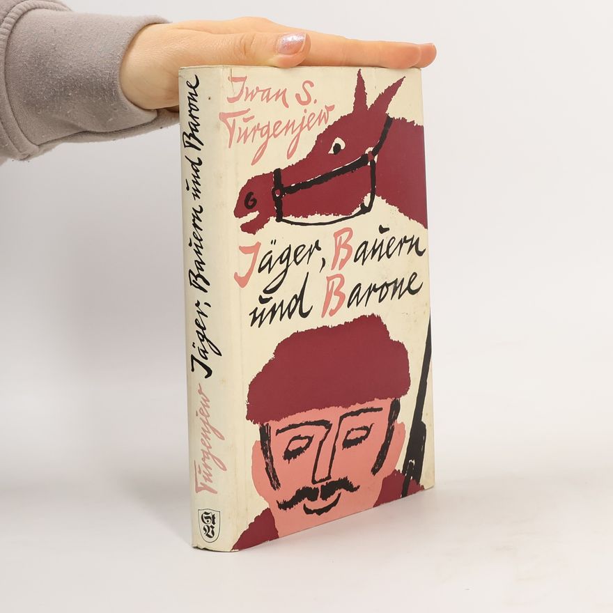 Ivan Turgenev Jäger, Bauern und Barone