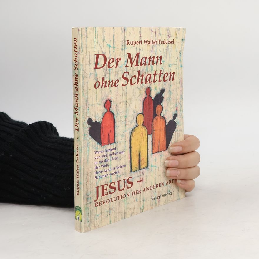 Rupert Federsel Der Mann ohne Schatten