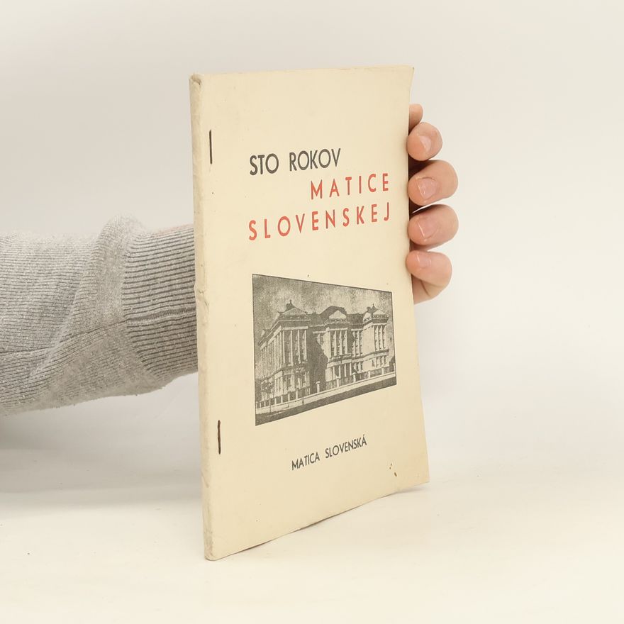 Augustín Maťovčík Sto rokov Matice slovenskej