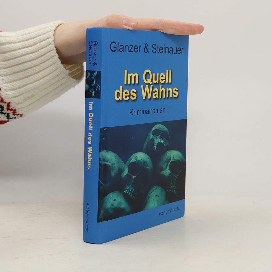 Henriette Steinauer Im Quell des Wahns
