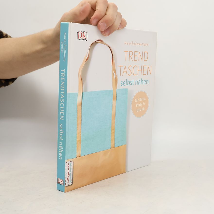 Marie E. milienne Viollet Trendtaschen selbst nähen für Büro, Party und Urlaub