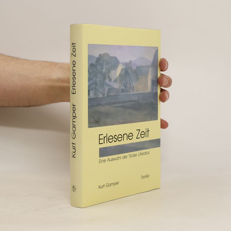 Kurt Gamper Erlesene Zeit
