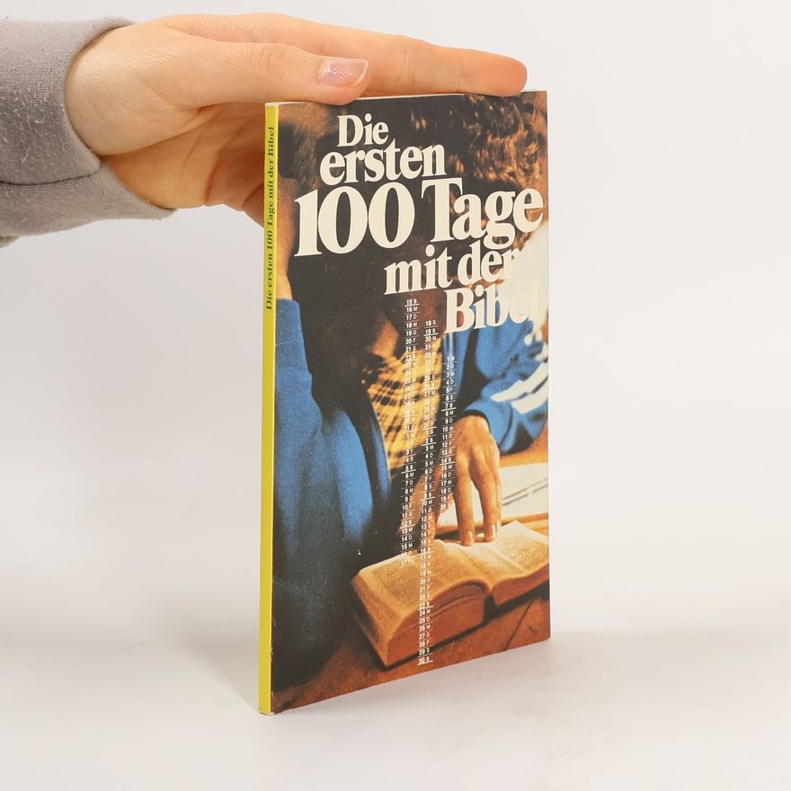 Autorenkollektiv Die ersten 100 Tage mit der Bibel