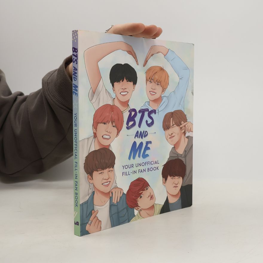 Becca Wright BTS and Me: Your Unofficial Fill-In Fan Book