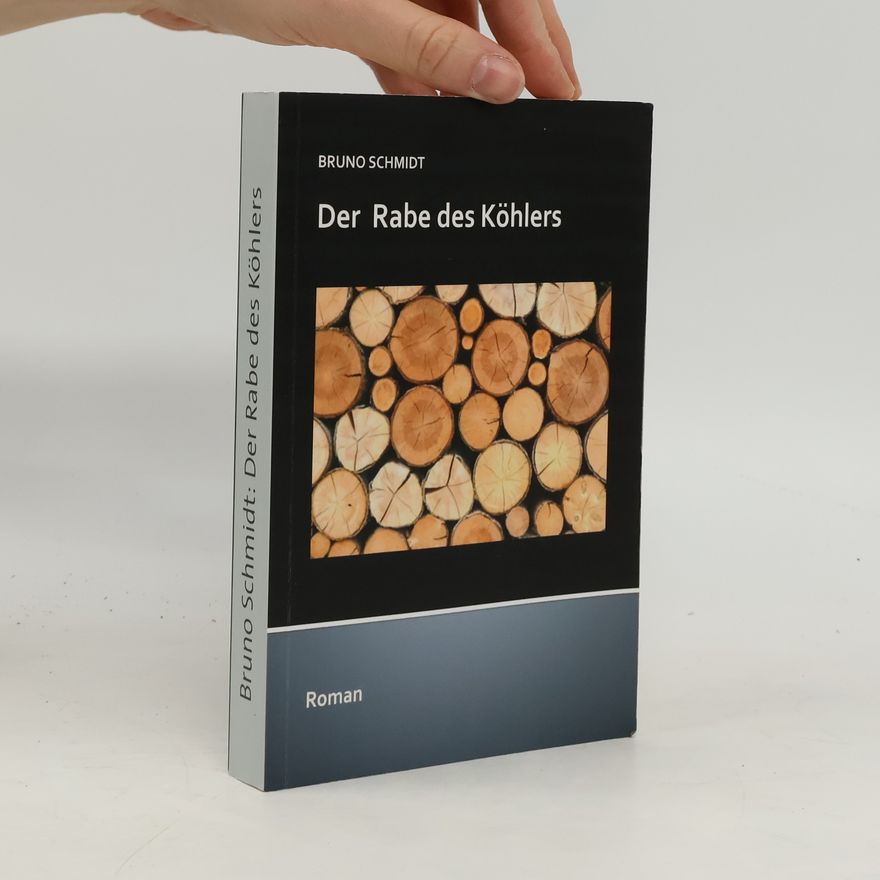 Bruno Schmidt-Bleibtreu Der Rabe des Köhlers