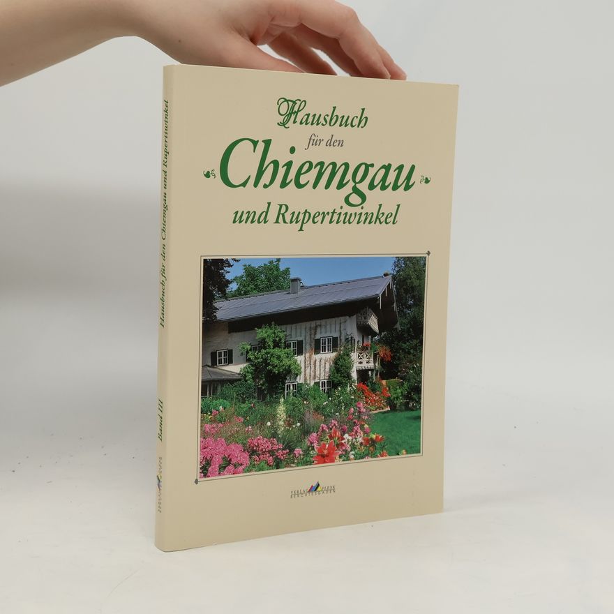 Unknown Author Hausbuch für den Chiemgau und Rupertiwinkel