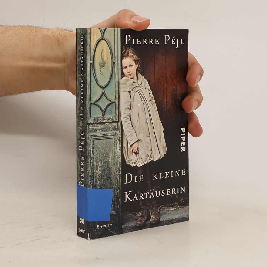 Pierre Péju Die kleine Kartäuserin