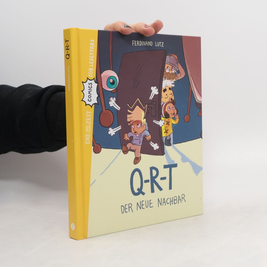 Ferdinand Lutz Q-R-T - Der neue Nachbar