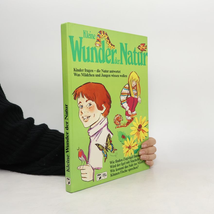Autorenkollektiv Kleine Wunder der Natur