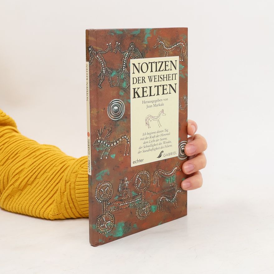 Jean Markale Notizen der Weisheit - Kelten
