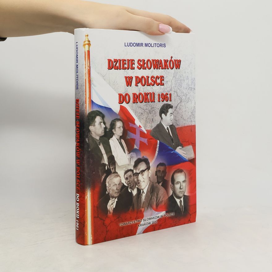 Kolektiv autorů Dzieje Słowaków w Polsce do 1961 roku