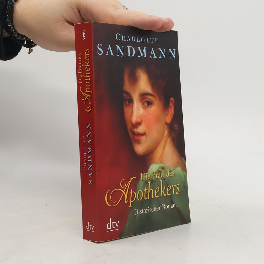Charlotte Sandmann Die Frau des Apothekers