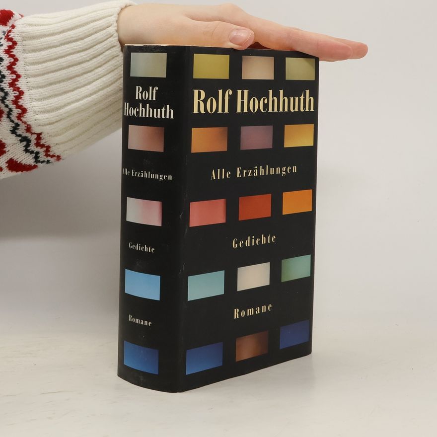 Rolf Hochhuth Alle Erzählungen Gedichte