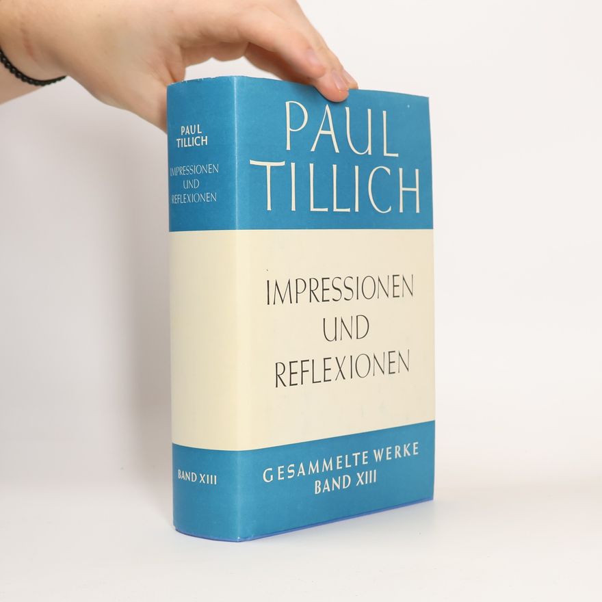 Paul Tillich Impressionen und Reflexionen