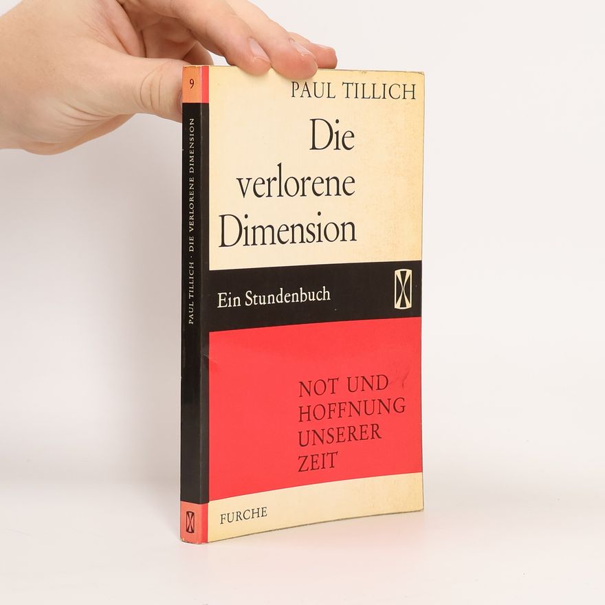 Paul Tillich Die verlorene Dimension