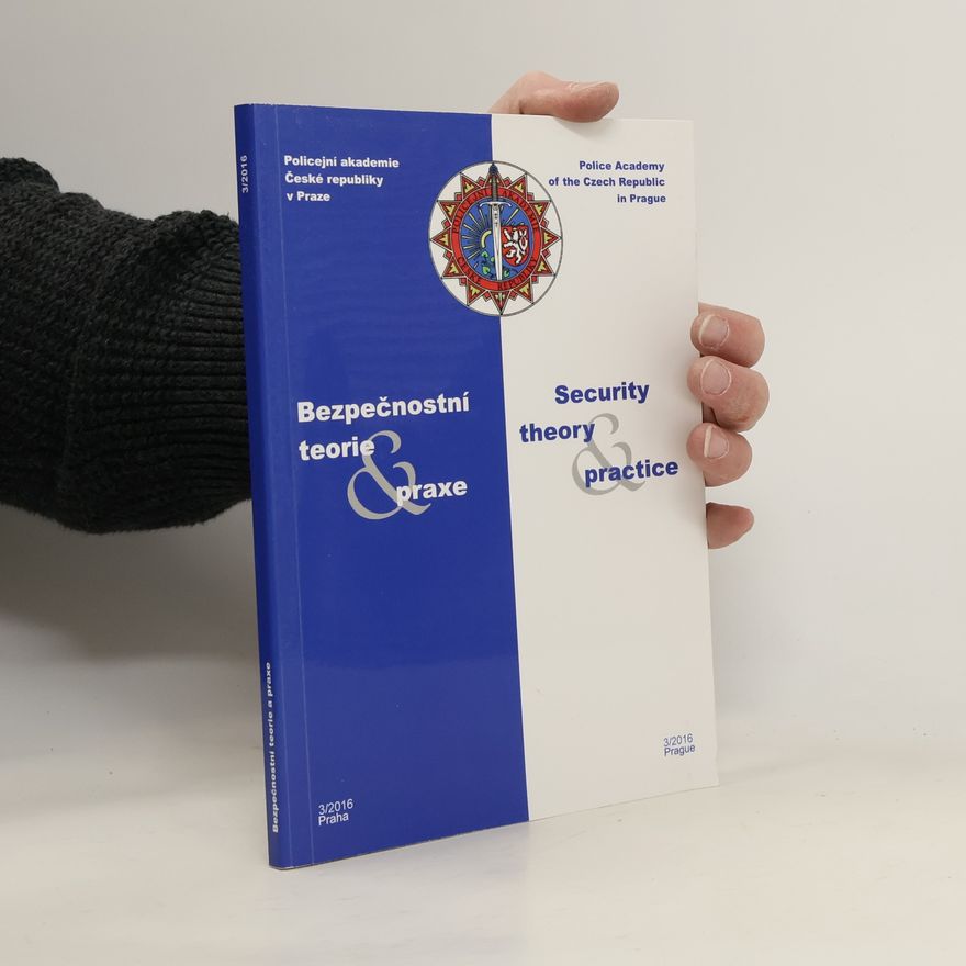 Autorenkollektiv Bezpečnostní teorie a praxe. Security Theory and Practice 3/2016