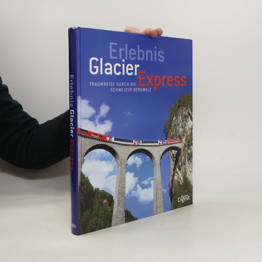 Hans-Bernhard Schönborn Erlebnis Glacier-Express