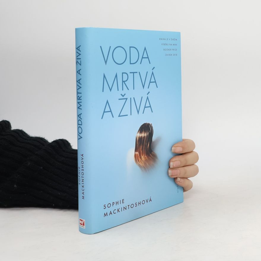 Sophie Mackintosh Voda mrtvá a živá