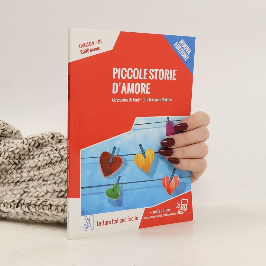 Alessandro De Giuli Letture Italiano Facile: Piccole storie d'amore