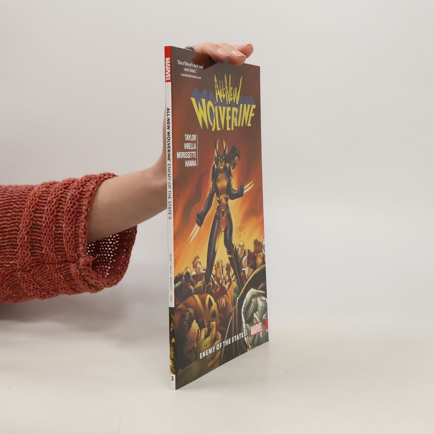 Tom Taylor All-New Wolverine Vol. 3: Enemy of the State II