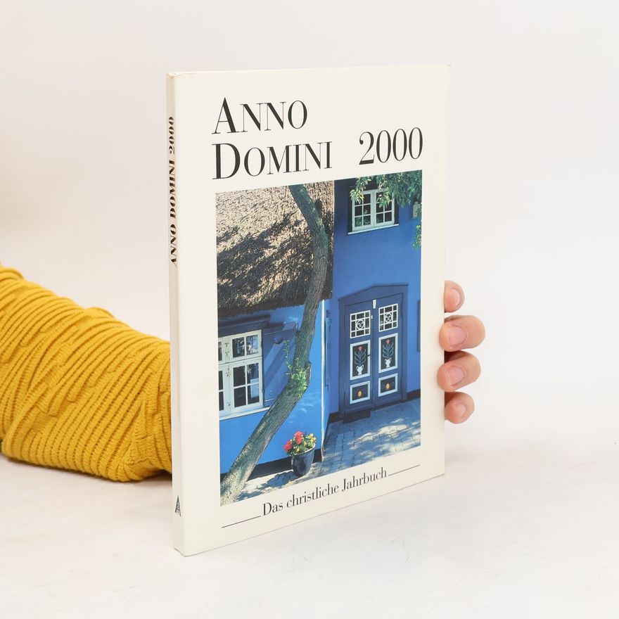 Collectif d'auteurs Anno Domini 2000. Das christliche Jahrbuch