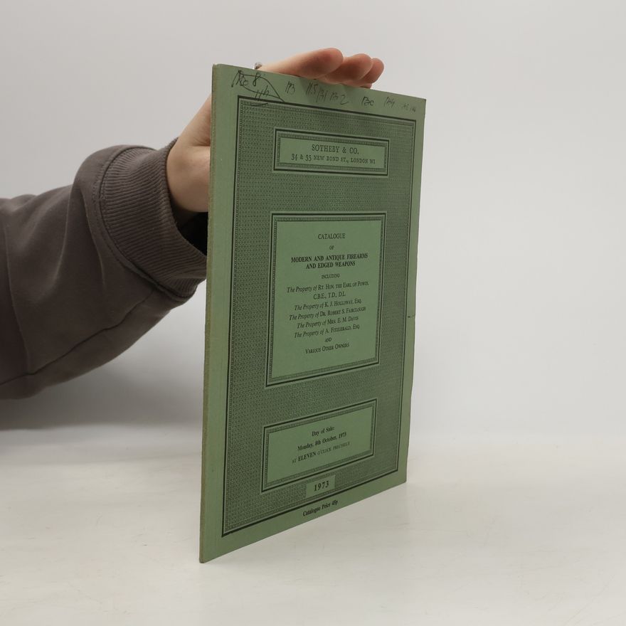 AA.VV. Catalogue of Modern and Antique Firearms and Edged Weapons