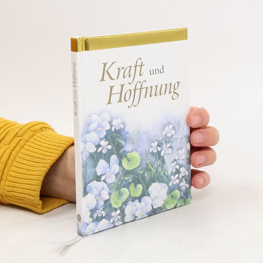 Helen Exley Kraft und Hoffnung