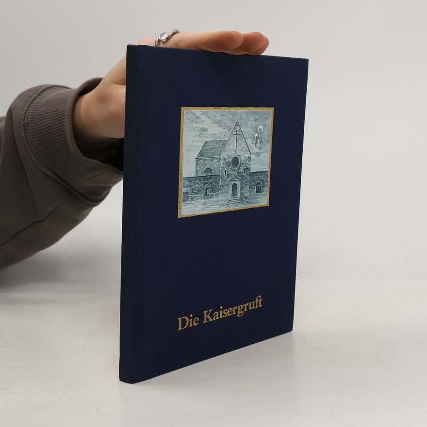 Wolfgang Johannes Bandion Die Kaisergruft
